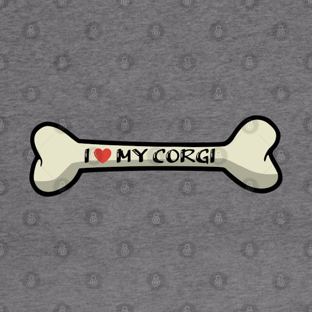 I love my Corgi Bone Typography Design by AdrianaHolmesArt